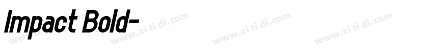 Impact Bold字体转换 Impact Bold字体转换